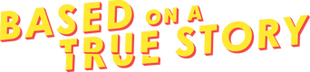 Based on a True Story logo