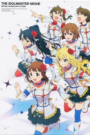 THE iDOLM@STER MOVIE: Beyond the Brilliant Future! (2014) THE iDOLM@STER MOVIE: Beyond the Brilliant Future! (2014)