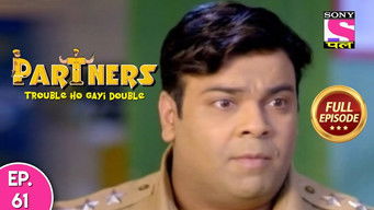 Episode 61 — Partners - Trouble Ho Gayi Double - Episode 60 - 20th February 2018