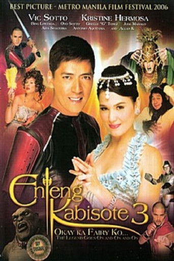 Enteng Kabisote 3: Okay ka, Fairy ko... The Legend Goes on and on and On (2006)