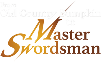 From Old Country Bumpkin to Master Swordsman logo