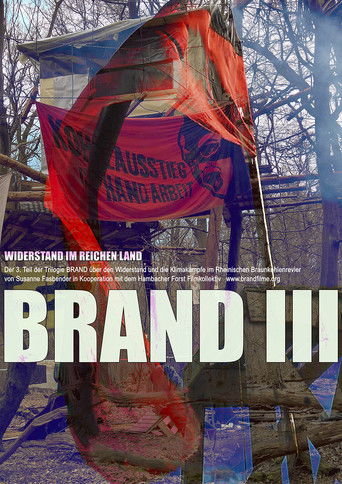 BRAND III: Widerstand im reichen Land poster
