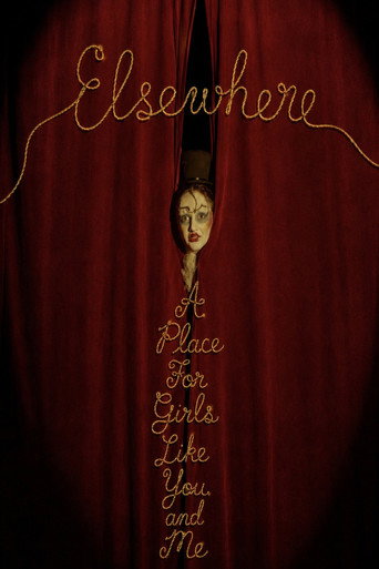 Elsewhere: A Place For Girls Like You and Me