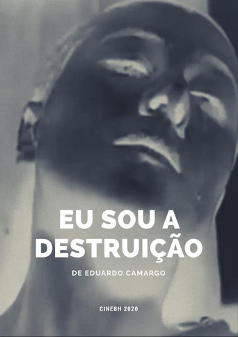 Eu Sou a Destruição (2020)