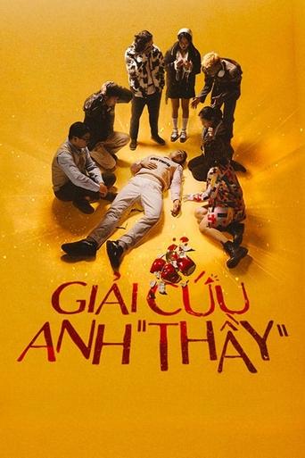 Poster for Giải Cứu Anh "Thầy"