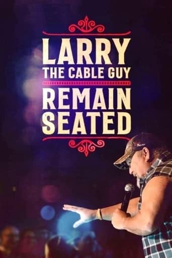 Poster för Larry The Cable Guy: Remain Seated