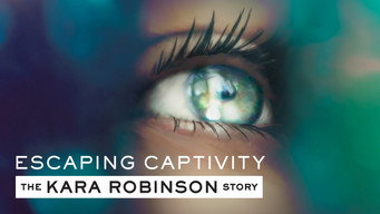 Escaping Captivity: The Kara Robinson Story (2021)