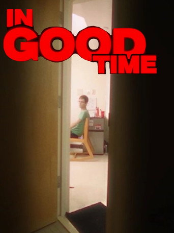 IN GOOD TIME