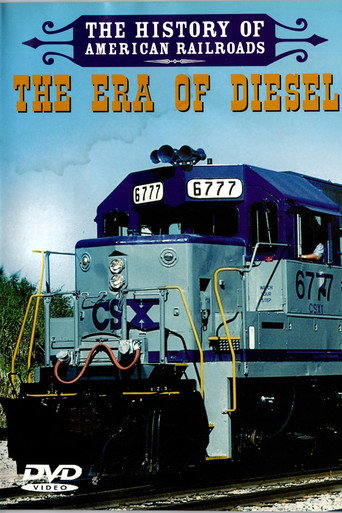 The History of American Railroads: The Era of Diesel (2007)
