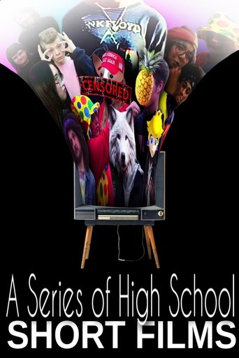 A Series of High School Short Films (2025)