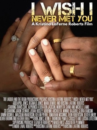 I Wish I Never Met You (2022)