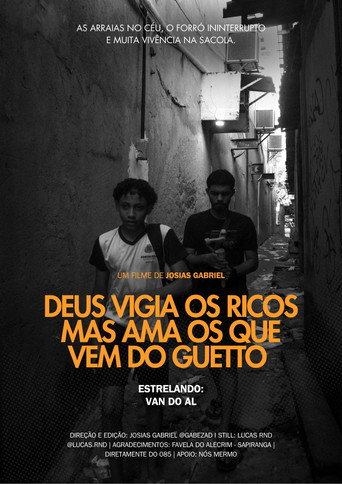 DEUS VIGIA OS RICOS MAS AMA OS QUE VEM DO GUETTO