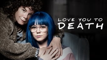 Love You To Death (2019)