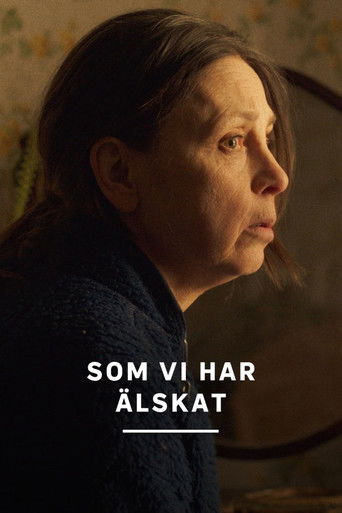 Som vi har &auml;lskat (2024)