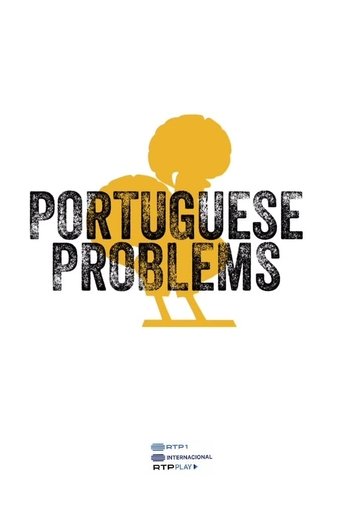 Portuguese Problems: Season 1