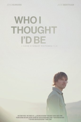 Who I Thought I'd Be (2025)