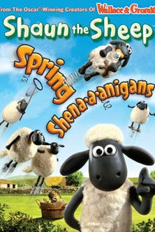 Shaun the Sheep: Spring Shena-A-Anigans (2011)