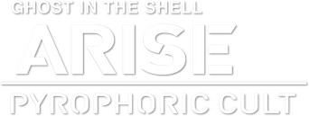 Ghost in the Shell: Arise - Border 5: Pyrophoric Cult logo
