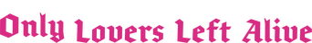 Only Lovers Left Alive logo