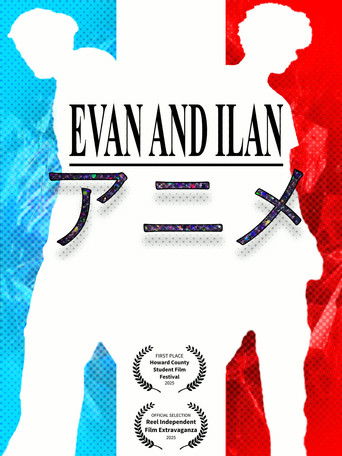 Evan and Ilan: The Anime