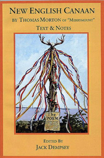Thomas Morton & the Maypole of Merrymount: Disorder in the American Wilderness 1622-1647 poster