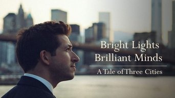 Bright Lights, Brilliant Minds: A Tale of Three Cities - S1E01