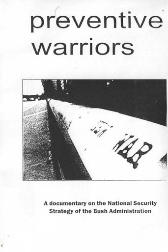 Preventive Warriors (2004)