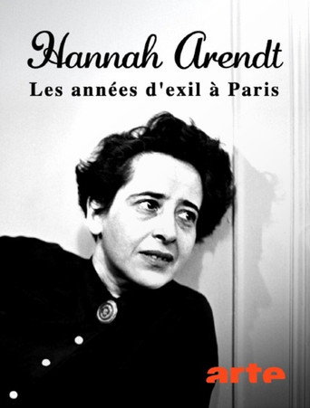 Hannah Arendt: Eine J&uuml;din im Pariser Exil (2025)