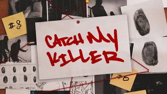 Catch My Killer (2013- )