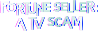 Fortune Seller: A TV Scam logo