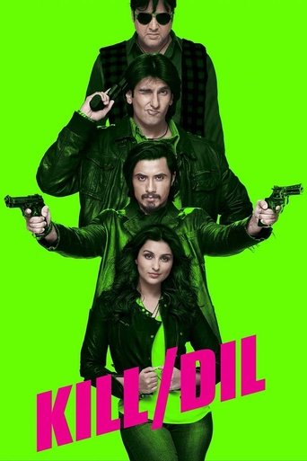 Kill Dil (2014) Kill Dil (2014)