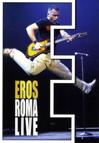 Eros Ramazotti : Live at Rome poster
