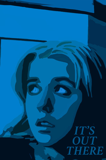 It's Out There poster