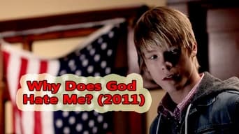 Why Does God Hate Me? (2011)