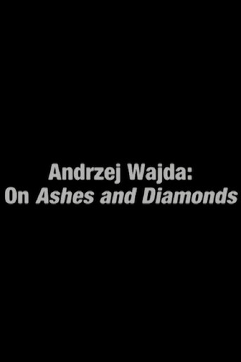 Andrzej Wajda: On Ashes and Diamonds (2005)