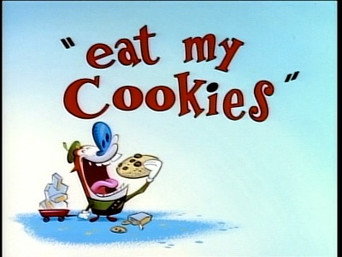 Eat my cookies