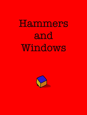 Hammers and Windows