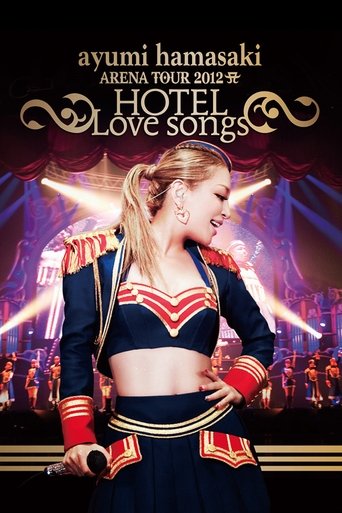 ayumi hamasaki ARENA TOUR 2012 A ～HOTEL Love songs～ (2013)