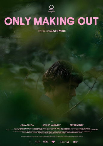 Only Making Out