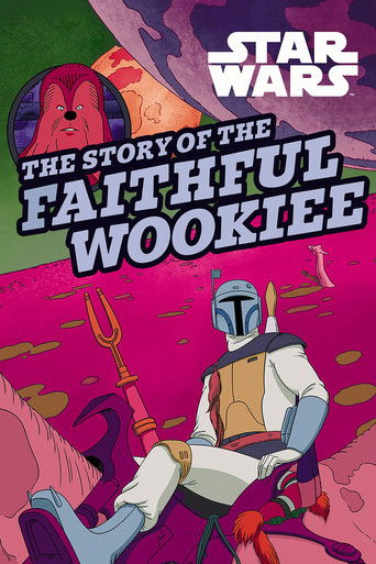 The Story of the Faithful Wookiee