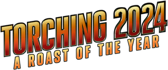 Torching 2024: A Roast of the Year logo