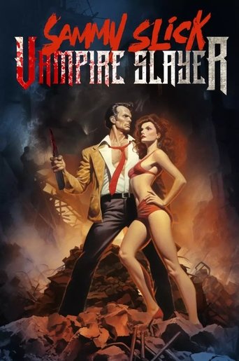 Sammy Slick: Vampire Slayer (2023) Sammy Slick: Vampire Slayer (2023)
