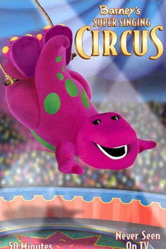 Barney's Super Singing Circus (2000)