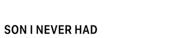 Heather McMahan: Son I Never Had logo