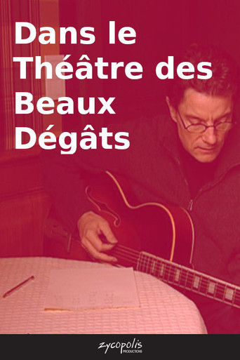 Dans le Th&eacute;&acirc;tre des Beaux D&eacute;g&acirc;ts (2004)