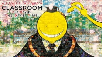 #6 Assassination Classroom the Movie: 365 Days' Time