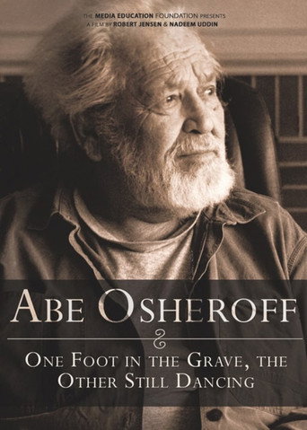 Abe Osheroff: One Foot in the Grave, the Other Still Dancing (2009)
