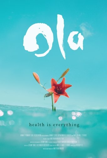 Ola: Health is Everything (2013)
