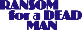 Ransom for a Dead Man logo