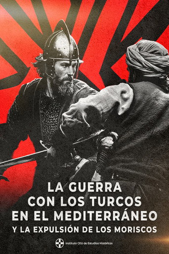 La guerra con los turcos en el Mediterraneo y la expulsion de los moriscos (2023)